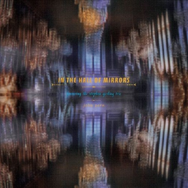 Zorn Zorn - In the hall of mirrors (CD) - Velvet Music
