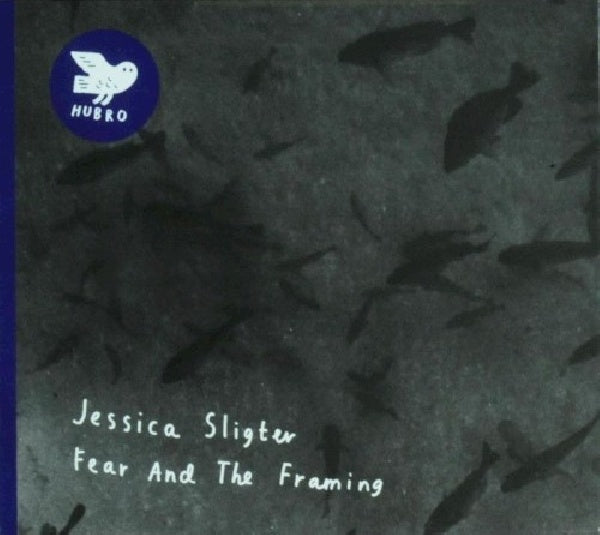 Jessica Sligter - Fear and the framing (CD) - Velvet Music