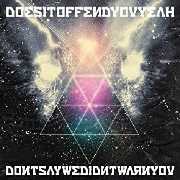 Does It Offend You Yeah? - Don't say we didn't warn you (CD)
