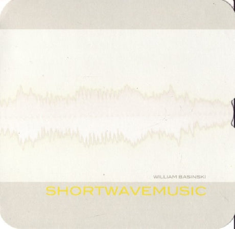 William Basinski - Shortwavemusic (CD) - Velvet Music