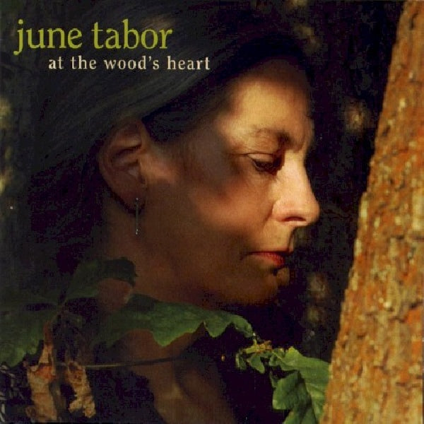 June Tabor - At the woods heart (CD) - Velvet Music