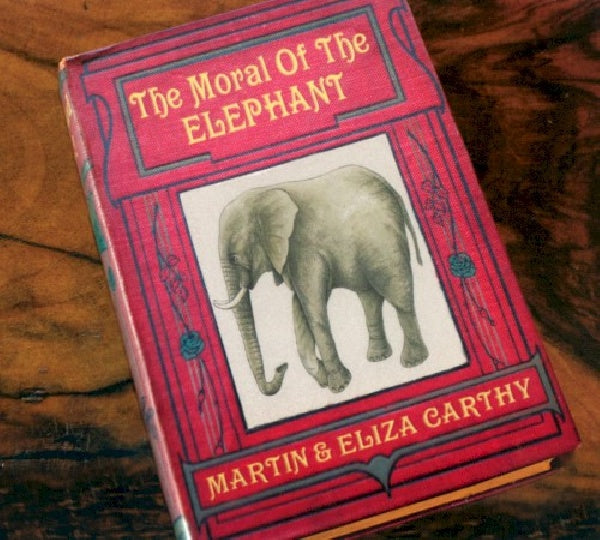 Martin Carthy & Eliza - Moral of the elephant (CD)