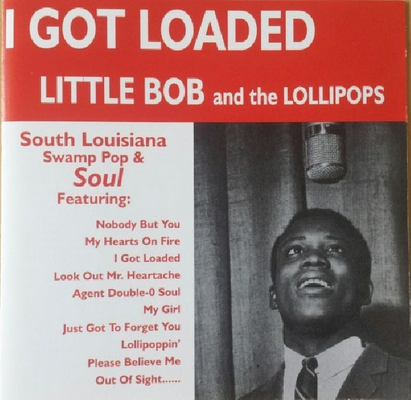 Little Bob And The Lollipops - I got loaded (CD) - Velvet Music