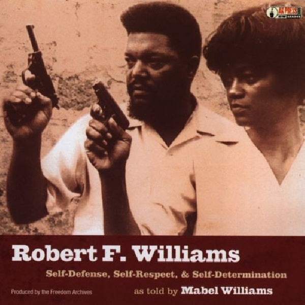 Robert F. Williams - Respect de soi, autodéfense (CD)