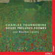 C. Tournemire - Douze preludes/poemes (CD) - Velvet Music