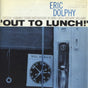 Eric Dolphy - Out to lunch (CD) - Velvet Music