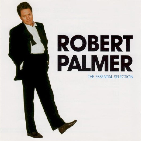 Robert Palmer - The essential selection (CD) - Velvet Music