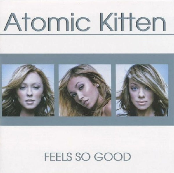 Atomic Kitten - Feels so good (CD) - Velvet Music