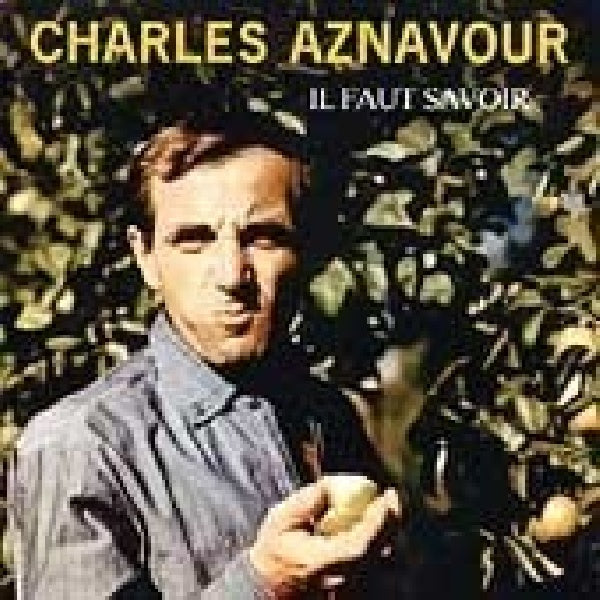 Charles Aznavour - Il faut savoir (CD)