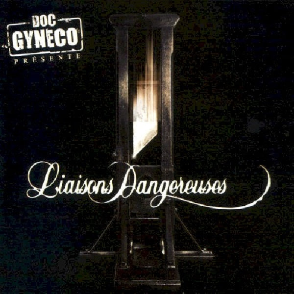 Doc Gyneco - Liaisons dangereuses (CD)