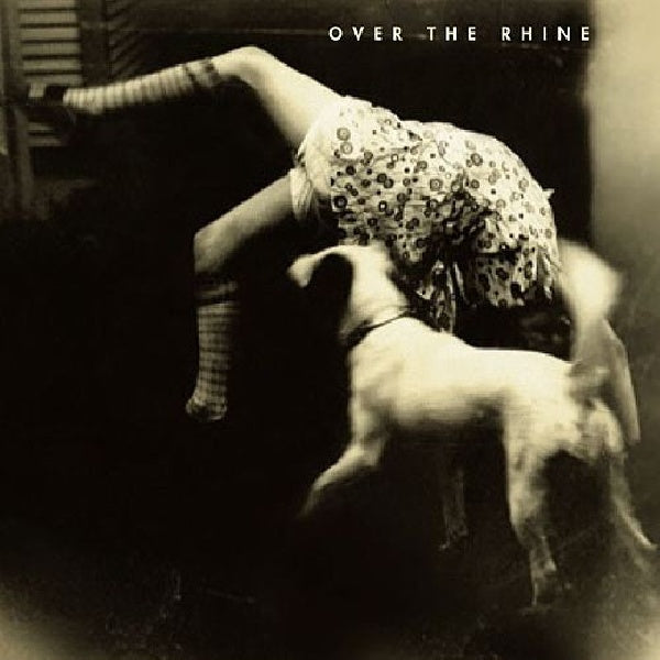 Over The Rhine - Good dog bad dog (CD)