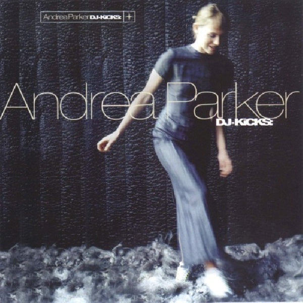 Andrea Parker - Dj kicks (CD) - Velvet Music