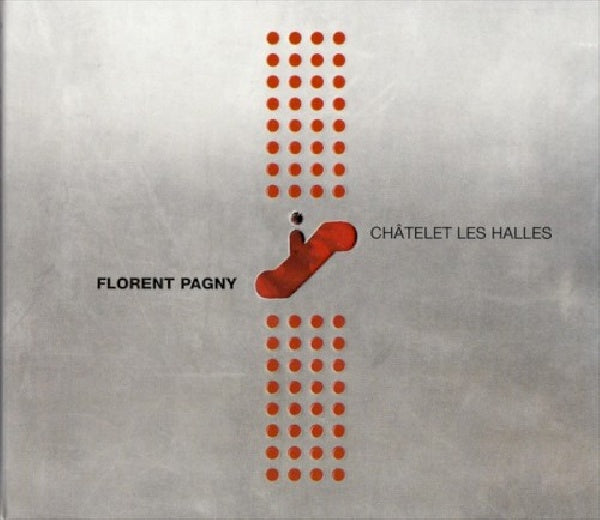 Florent Pagny - Chatelet les halles (CD)