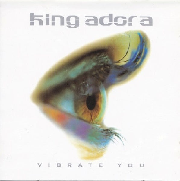 King Adora - King adora vibrate you (CD)