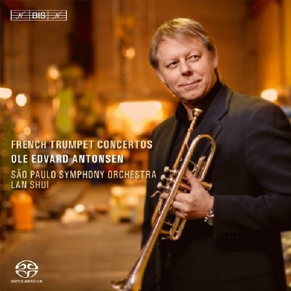 Ole Edvard Antonsen - Lan Shui - Orquestra Sinfonica Do Estado De Sao Paulo - Olga Kopylova - French trumpet concertos (Super Audio CD) - Velvet Music