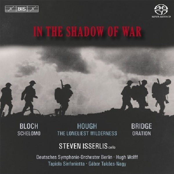 Isserlis- Steven - Shadow of war (Super Audio CD)