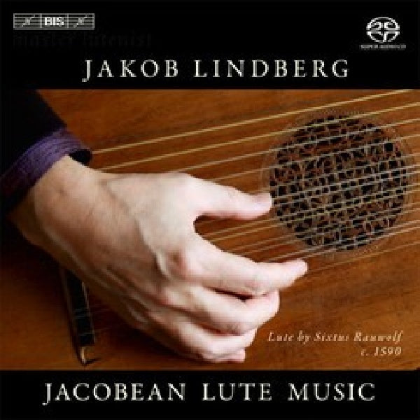 Jakob Lindberg - Jacobean lute music (CD) - Velvet Music