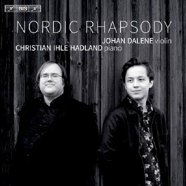 Johan Dalene / Christian Ihle Hadland - Rhapsodie nordique (CD)