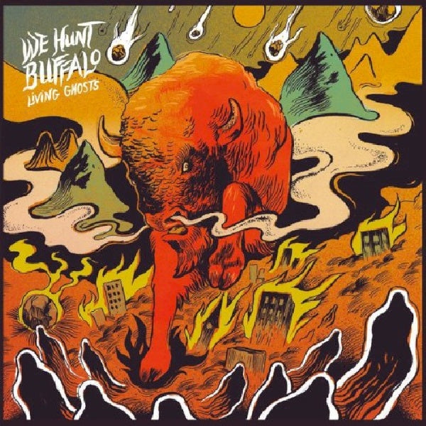 We Hunt Buffalo - Living ghosts (CD)