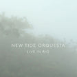 New Tide Orquesta - Live in rio (CD) - Velvet Music