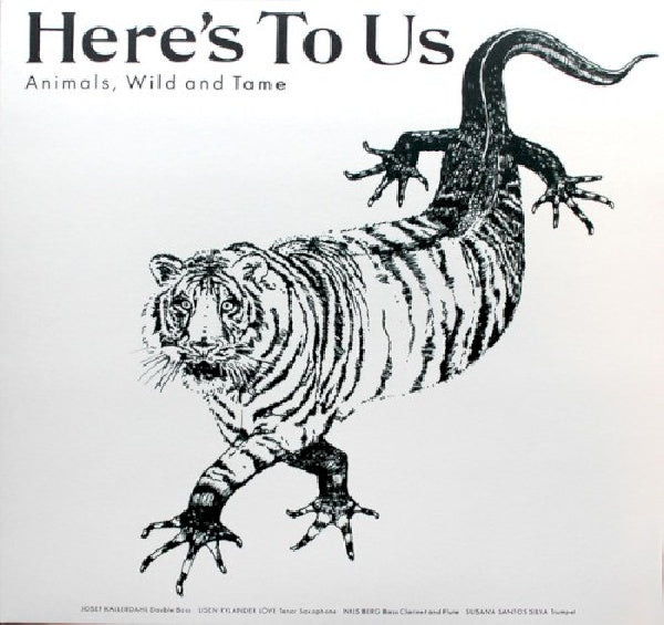 Here's To Us - Animals, wild and tame (LP) - Velvet Music