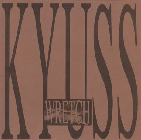 Kyuss - Wretch (CD) - Velvet Music