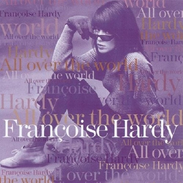 Françoise Hardy - All over the world (CD)