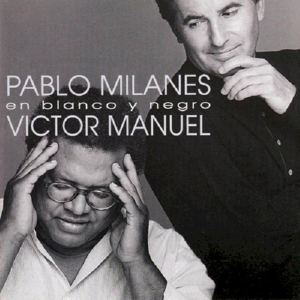 Pablo Milanes /victor Manuel - En blanco y negro (CD)