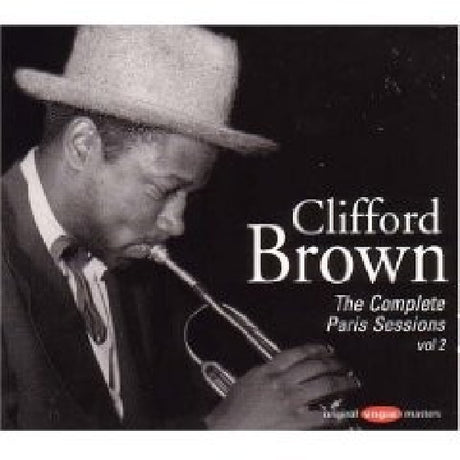 Clifford Brown - Complete paris sessions 2 (CD)