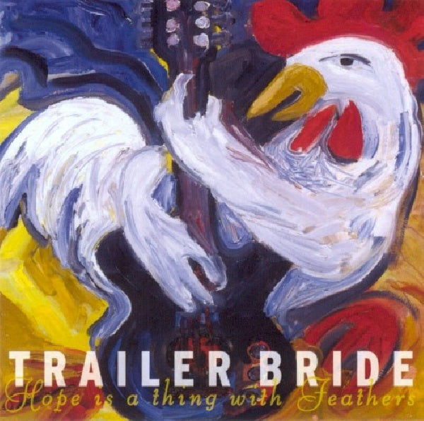 Trailer Bride - Hope is a thing with feat (CD) - Velvet Music