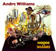 Andre Williams - Hoods & shades (CD) - Velvet Music