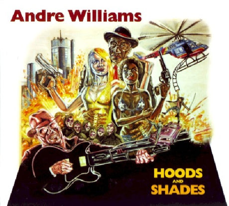 Andre Williams - Hoods & shades (CD) - Velvet Music