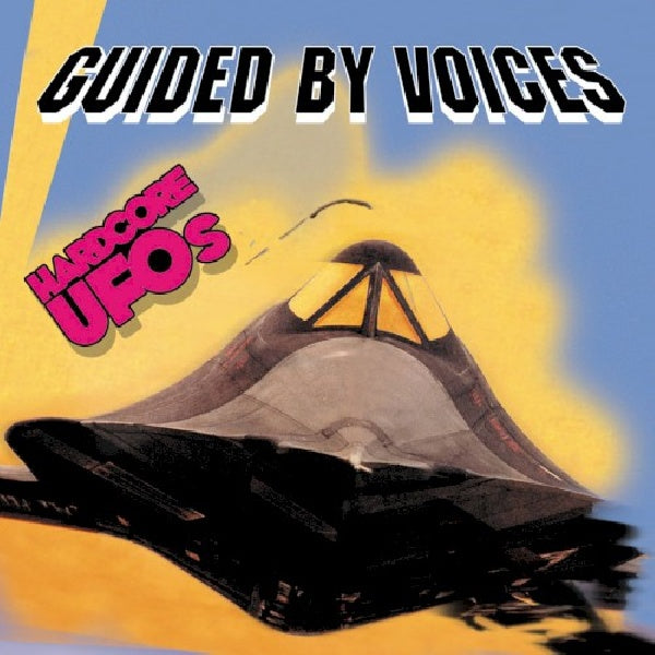 Guided By Voices - Hardcore ufos (CD) - Velvet Music