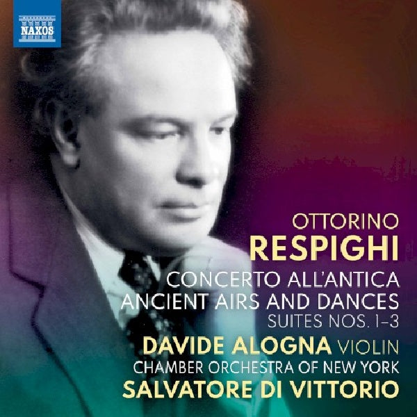 Davide Alogna - Respighi : concerto all'antica/airs et danses anciennes (CD)