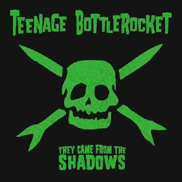 Teenage Bottlerocket - They came from the shadows (CD) - Velvet Music