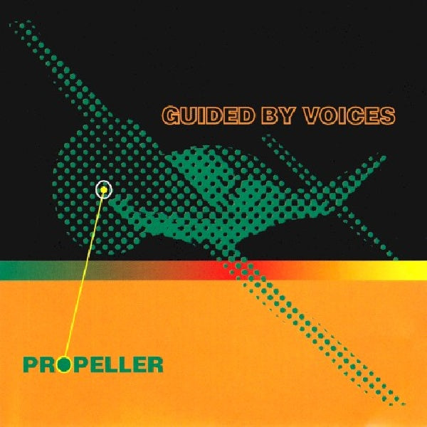 Guided By Voices - Propeller (CD) - Velvet Music