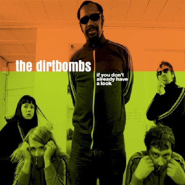 Dirtbombs - Si vous ne le faites pas déjà... (CD)