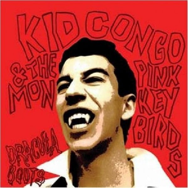 Kid Congo & The Pink - Dracula boots (CD) - Velvet Music