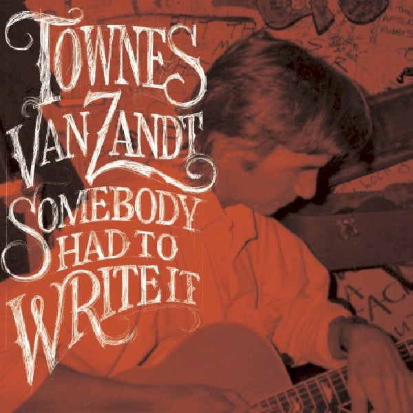 Townes Van Zandt - Somebody had to write it (LP) - Velvet Music