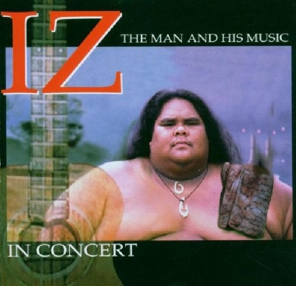 Israel Kamakawiwi'ole - Iz in concert (CD) - Velvet Music