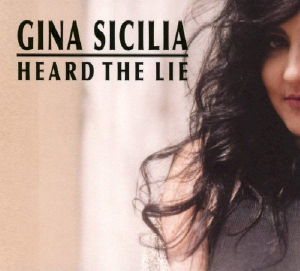 Gina Sicilia - Heard the lie (CD) - Velvet Music