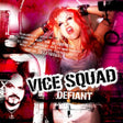 Vice Squad - Defiant (CD) - Velvet Music