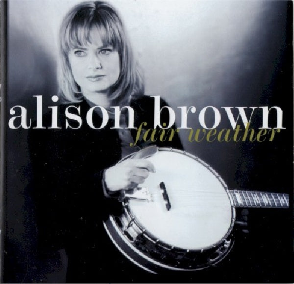 Alison Brown - Fair weather (CD) - Velvet Music