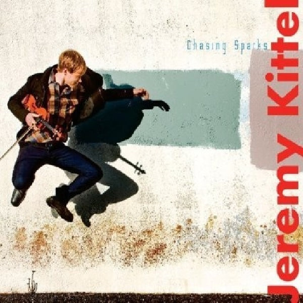 Jeremy Kittel - Chasing sparks (CD)