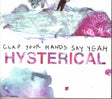 Clap Your Hands Say Yeah - Hysterical (CD) - Velvet Music