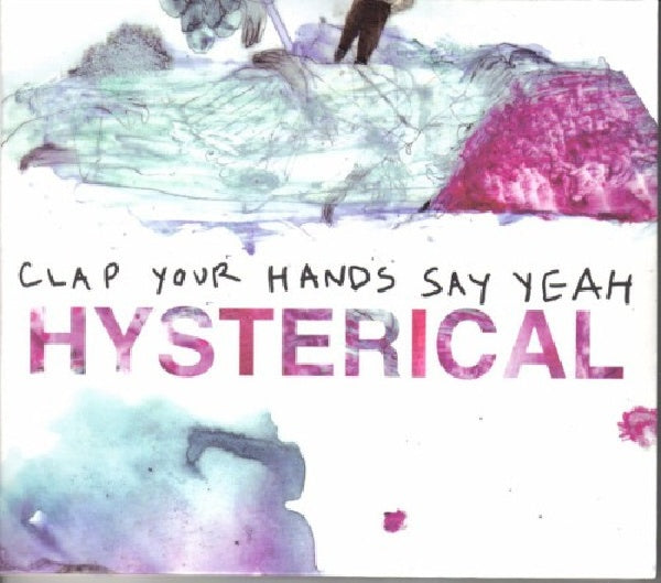 Clap Your Hands Say Yeah - Hysterical (CD) - Velvet Music
