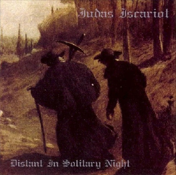 Judas Iscariot - Distant in solitary night (CD)
