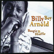 Billy Boy Arnold - Boogie 'n' shuffle (CD) - Velvet Music