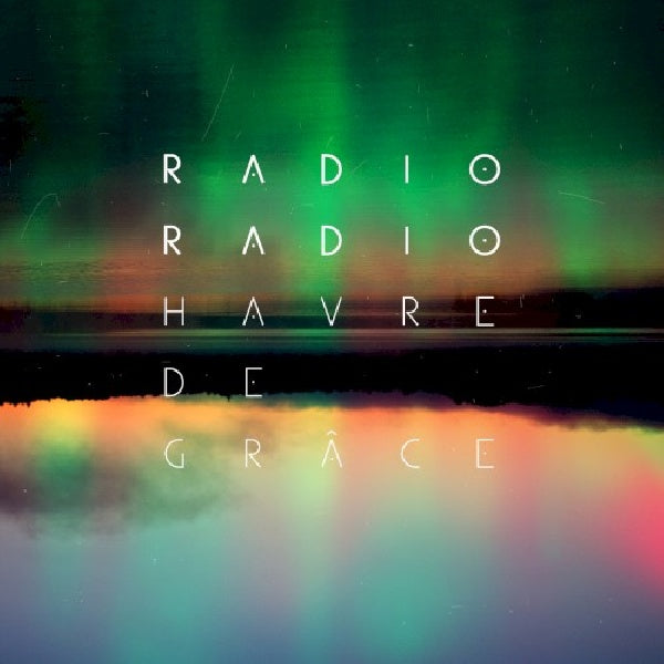 Radio Radio - Havre de grace (CD)