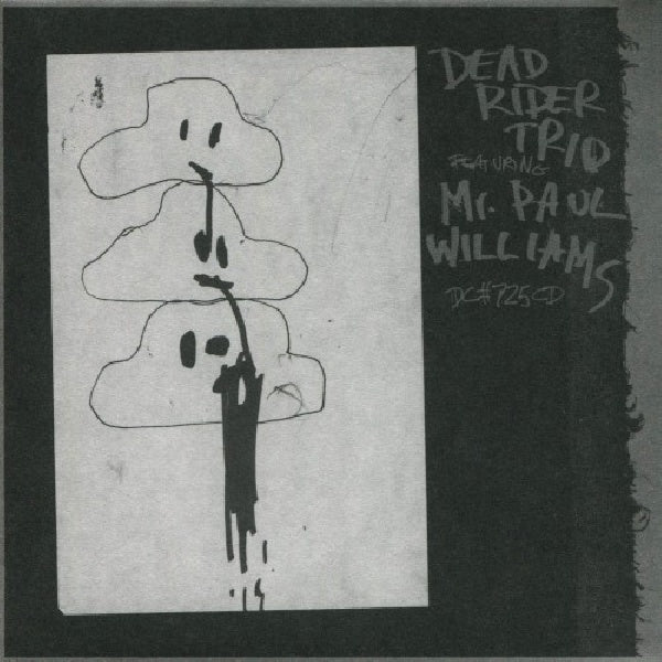 Dead Rider Trio - Dead rider trio featuring mr.paul williams (CD)